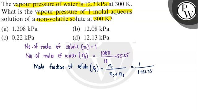 The vapour pressure of water is 12.3 kPa at 300  K.
What is the vapour pressure of 1 molal aqueou.. смотреть онлайн