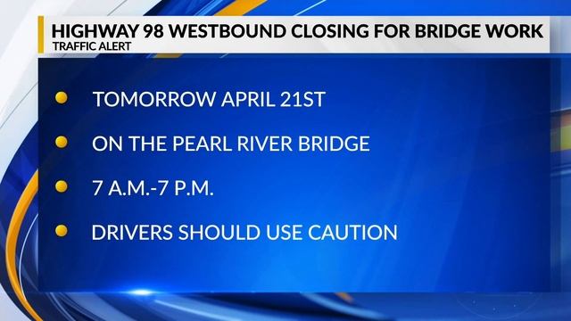 U.S. Highway 98 westbound on the Pearl River Bridge to close in Marion County смотреть онлайн