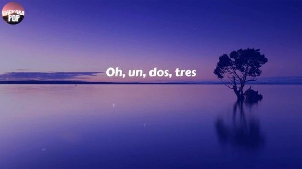 Sofia Reyes - 1, 2, 3 (feat. Jason Derulo & De La Ghetto) (Lyrics) ~ Un, dos, tres