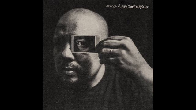 dBridge- Depersonalised [A Love I Can't Explain LP] смотреть онлайн