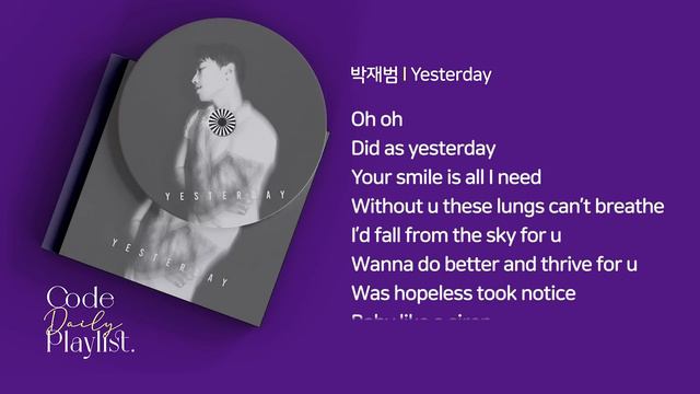 박재범 - Yesterday 1시간 연속 재생 / 가사 / Lyrics смотреть онлайн