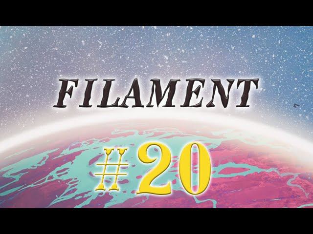 Filament #20 прохождение