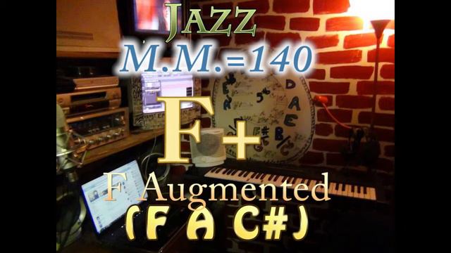 F Augmented (F A C#) - Jazz - M.M.=140 - One Chord Backing Track смотреть онлайн