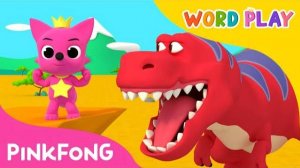 Tyrannosaurus Rex | Word Play | Pinkfong Songs for Children