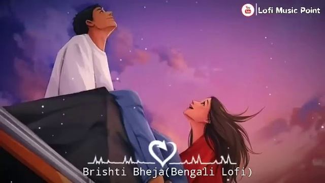 Brishti Bheja (slowed+reverb) songs?|Bengali Romantic songs❤️ смотреть онлайн