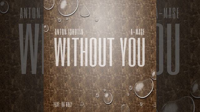 Without You (Anton Ishutin Sunshine Remix)