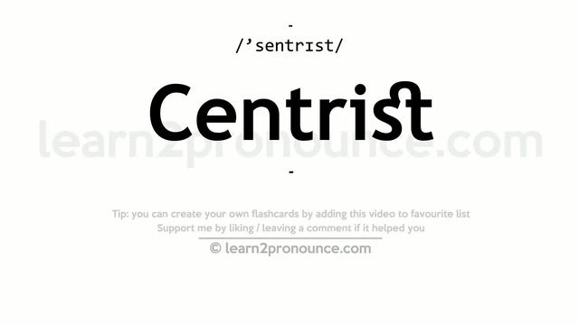 Pronunciation of Centrist | Definition of Centrist смотреть онлайн
