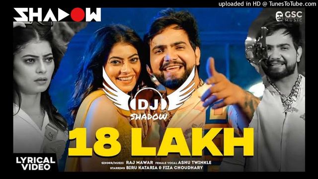18 Lakh Dhol Remix Biru Kataria Feat Dj Shadow Production - Haryanvi Song Remix 2022_320K) смотреть онлайн