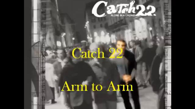 catch 22 arm to arm смотреть онлайн