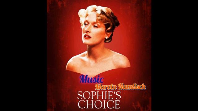 Sophie,s choice--Marvin Hamlisch смотреть онлайн