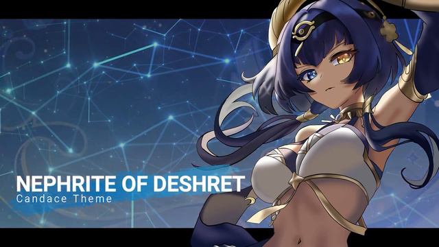 Candace Theme - Nephrite Of Deshret (Genshin Impact)