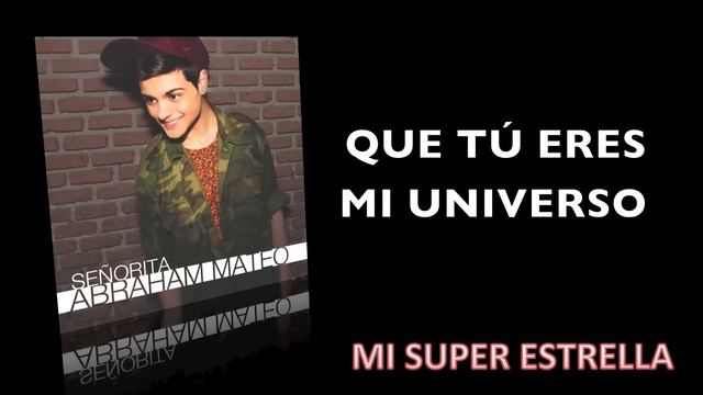 Abraham Mateo - Mi Super Estrella (Lyric video) смотреть онлайн