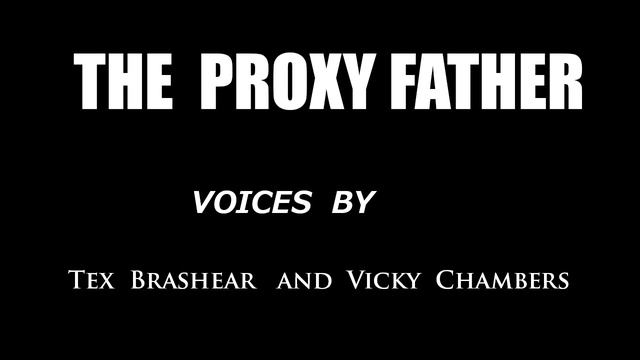 The Proxy Father смотреть онлайн