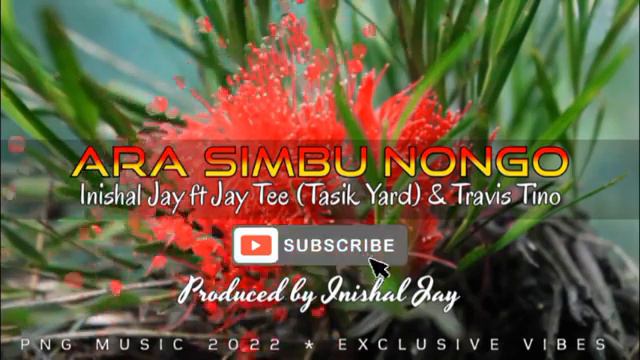 Ara Simbu Nongo_-_Inishal Jay_ft_Jay Tee & Travis Tino (PNG Music 2o22) смотреть онлайн