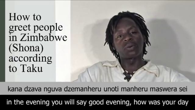 How to greet people in Zimbabwe (Shona) according to Taku. смотреть онлайн