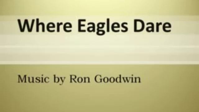 RON GOODWIN - Where Eagles Dare 1968 - Chase To The Airfield смотреть онлайн