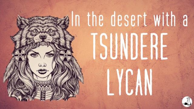 [ASMR] In the desert with a tsundere werewolf [Roleplay] [Fantasy] [Female X listener] [F4A] смотреть онлайн