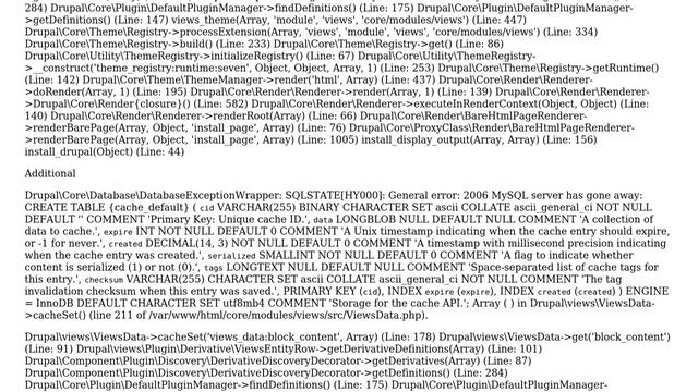 Drupal: SQLSTATE[HY000]: General error: 2006 MySQL server has gone away: смотреть онлайн