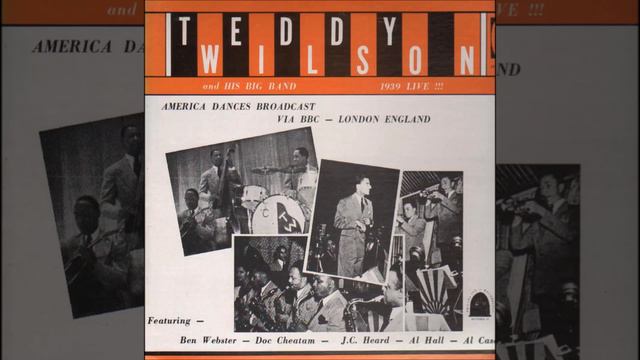 Teddy Wilson – Teddy Wilson And His Big Band 1939 Live! (1977) (Full Album)