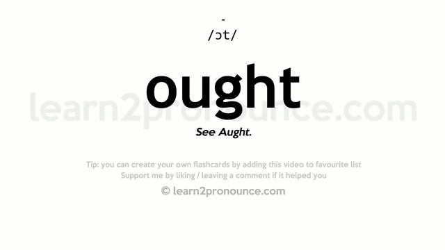 Pronunciation of Ought | Definition of Ought смотреть онлайн