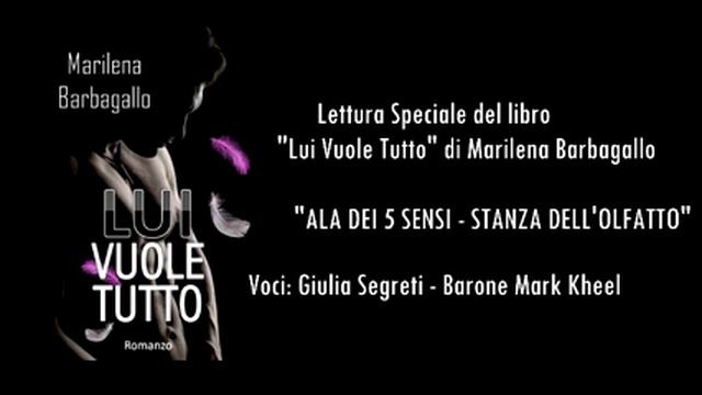 Lettura "Lui Vuole Tutto" - La Stanza Dell'olfatto смотреть онлайн