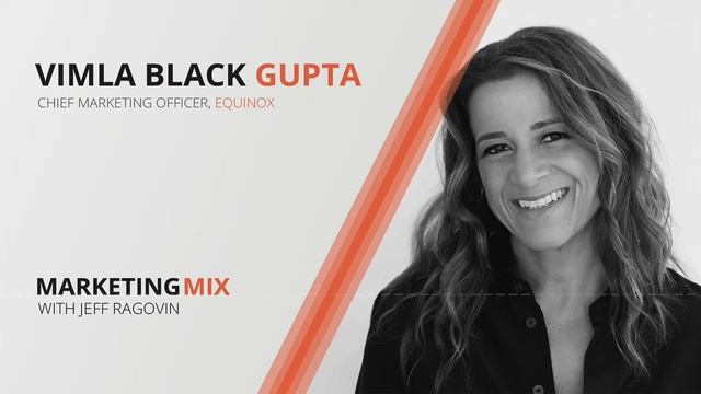 Marketing Mix Podcast- Vimla Black Gupta, CMO, Equinox смотреть онлайн