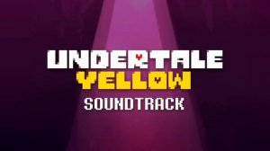 Undertale Yellow OST: 132 | 1 Hour Version
