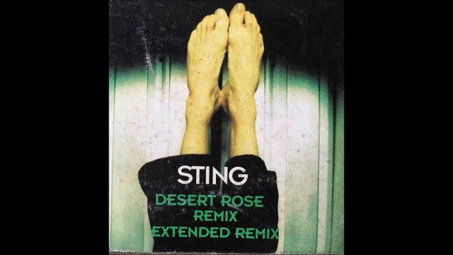 STING - Desert Rose (Extended Remix) смотреть онлайн