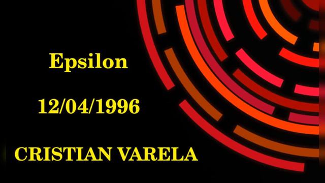 Cristian Varela Epsilon 12/04/1996