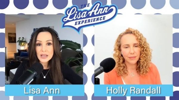 Lisa Ann & Holly Randall on The Lisa Ann Experience...