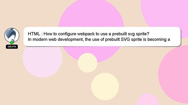 HTML : How to configure webpack to use a prebuilt svg sprite? смотреть онлайн