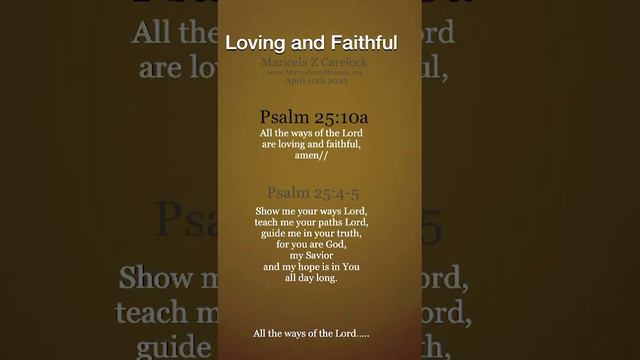 Loving and Faithful. Psalm 25:4-5/10 смотреть онлайн