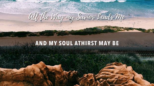 All the Way my Savior Leads Me - Hymn Lyric Video (Flute Instrumental) смотреть онлайн