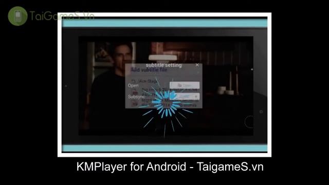 Tai KMPlayer cho android mien phi - TaigameS.vn смотреть онлайн