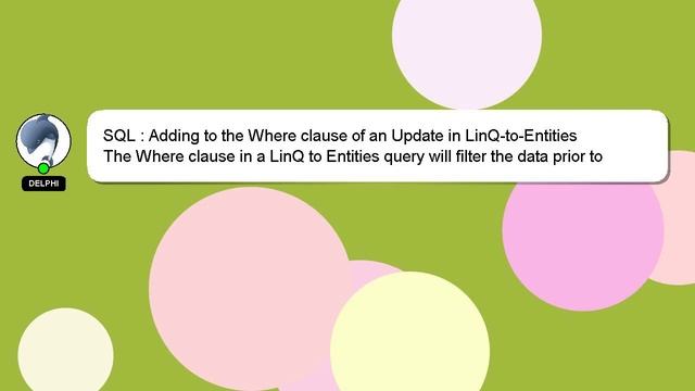 SQL : Adding to the Where clause of an Update in LinQ-to-Entities смотреть онлайн