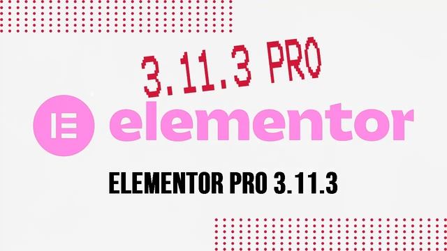 Elementor Pro 3.11.3 WordPress Plugin Website Builder Premium смотреть онлайн
