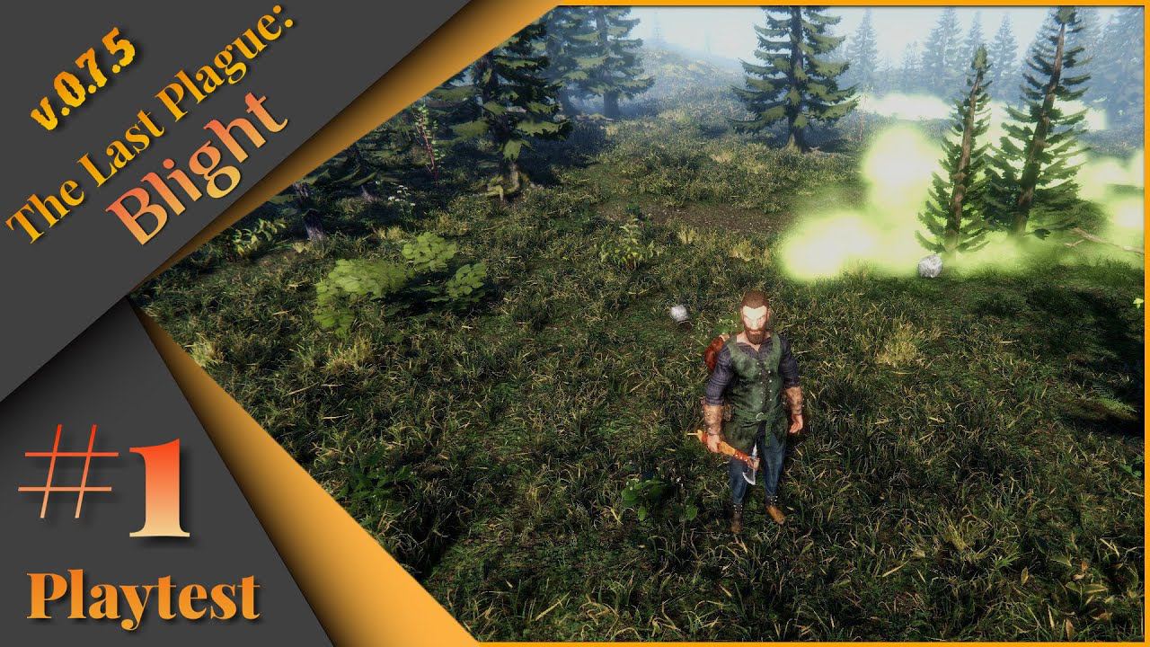 The Last Plague: Blight Playtest - v 0.7.5 Первый взгляд. Обзор на стриме. смотреть онлайн