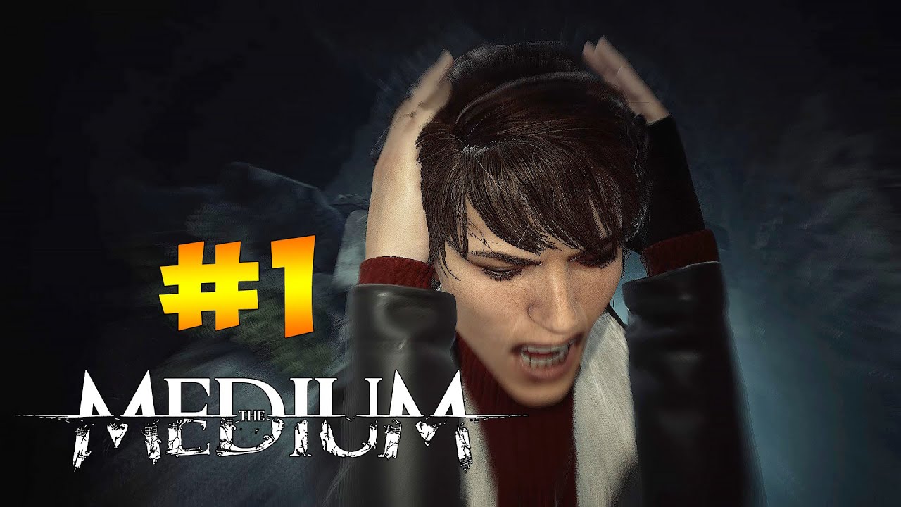 The Medium ► Прохождение #1 ► ВСЁ НАЧАЛОСЬ С... ДЕВОЧКИ