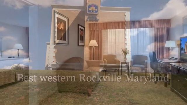 Best western Rockville Maryland смотреть онлайн