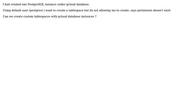 DevOps & SysAdmins: Create tablespace in gcloud sql instances смотреть онлайн