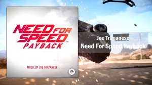 Need for Speed: Payback - Full Official Soundtrack by Joe Trapanese [OST]