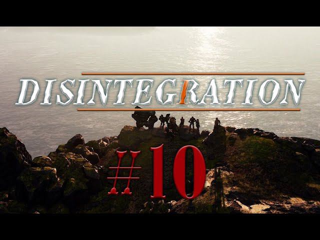 Disintegration #10 прохождение