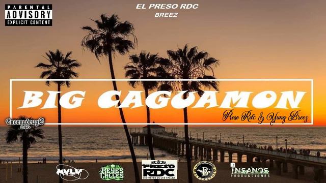 Big Caguamon - Preso Rdc ft Yung Breez смотреть онлайн