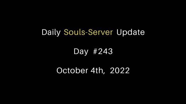 Daily Souls-Server Update: Day 243 смотреть онлайн