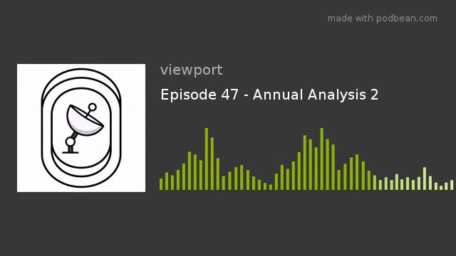 Episode 47 - Annual Analysis 2 смотреть онлайн