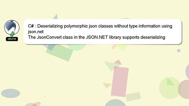 C# : Deserializing polymorphic json classes without type information using json.net смотреть онлайн
