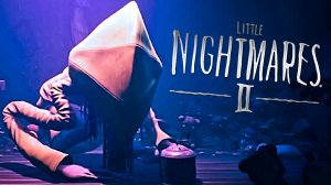 Little Nightmares II - Маленькие Кошмары #5 Финал