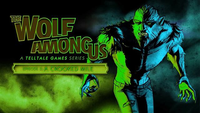 The Wolf Among Us [EP3] Music - The Big Bad Wolf Extended смотреть онлайн