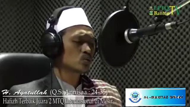 Murottal Al-Quran | QS. Annisa 24-35 (H.Ayatulloh Al-Hafidz - Qori Internasional) смотреть онлайн