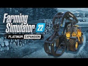 Farming Simulator 22 -  ЛЕСОЗАГОТОВКА #1 Обновление фермы Platinum Expansion SilverRun Forest